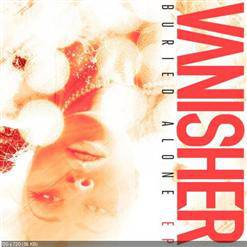 Vanisher : Buried Alone